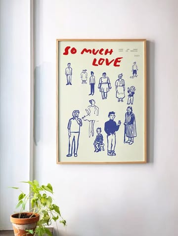 So Much Love Poster - 30 x 40cm - Paper Collective
