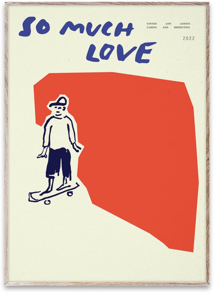 So Much Love Skateboard Poster - 30 x 40cm - Paper Collective