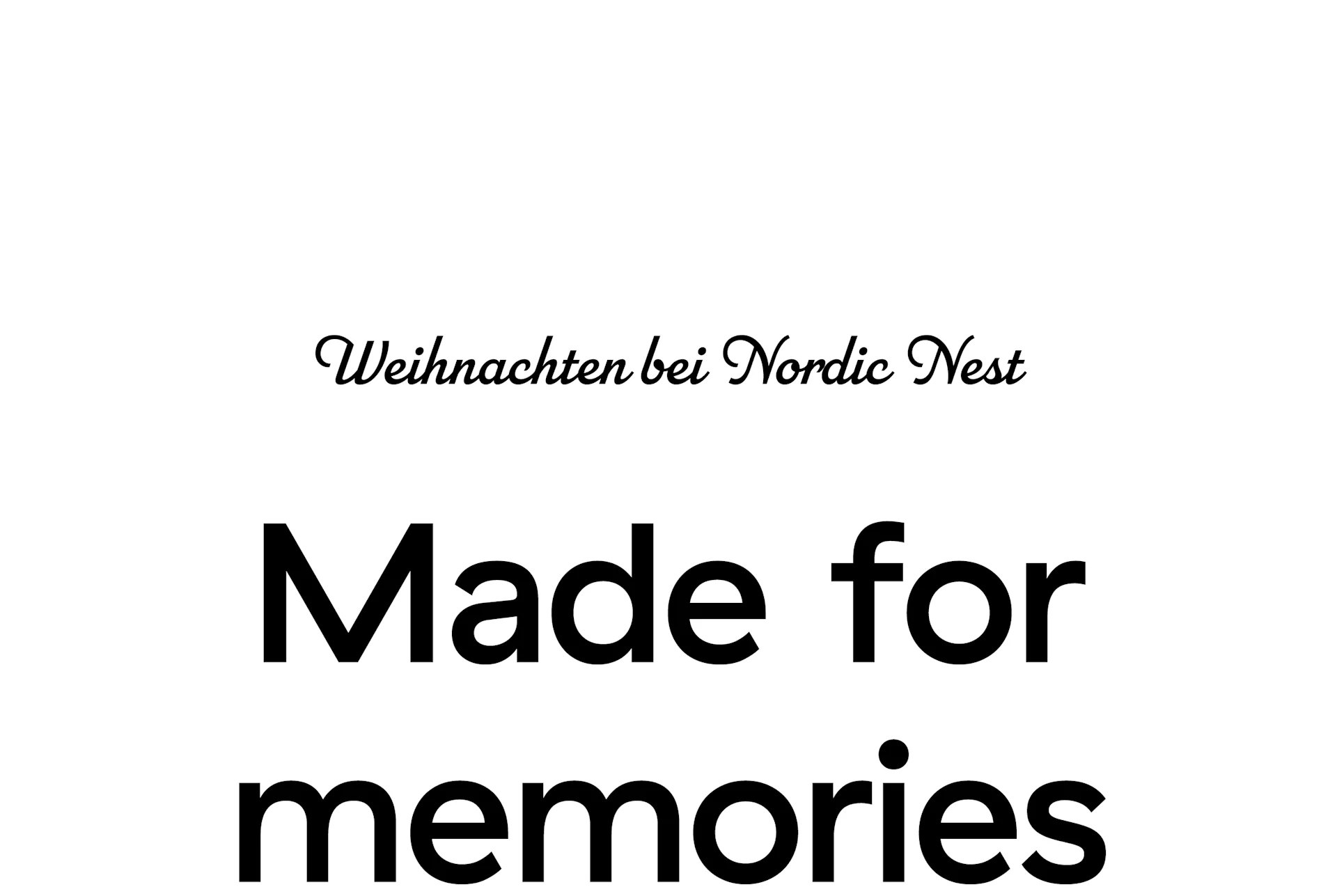 Weihnachten bei Nordic Nest. Gemacht für Erinnerungen.