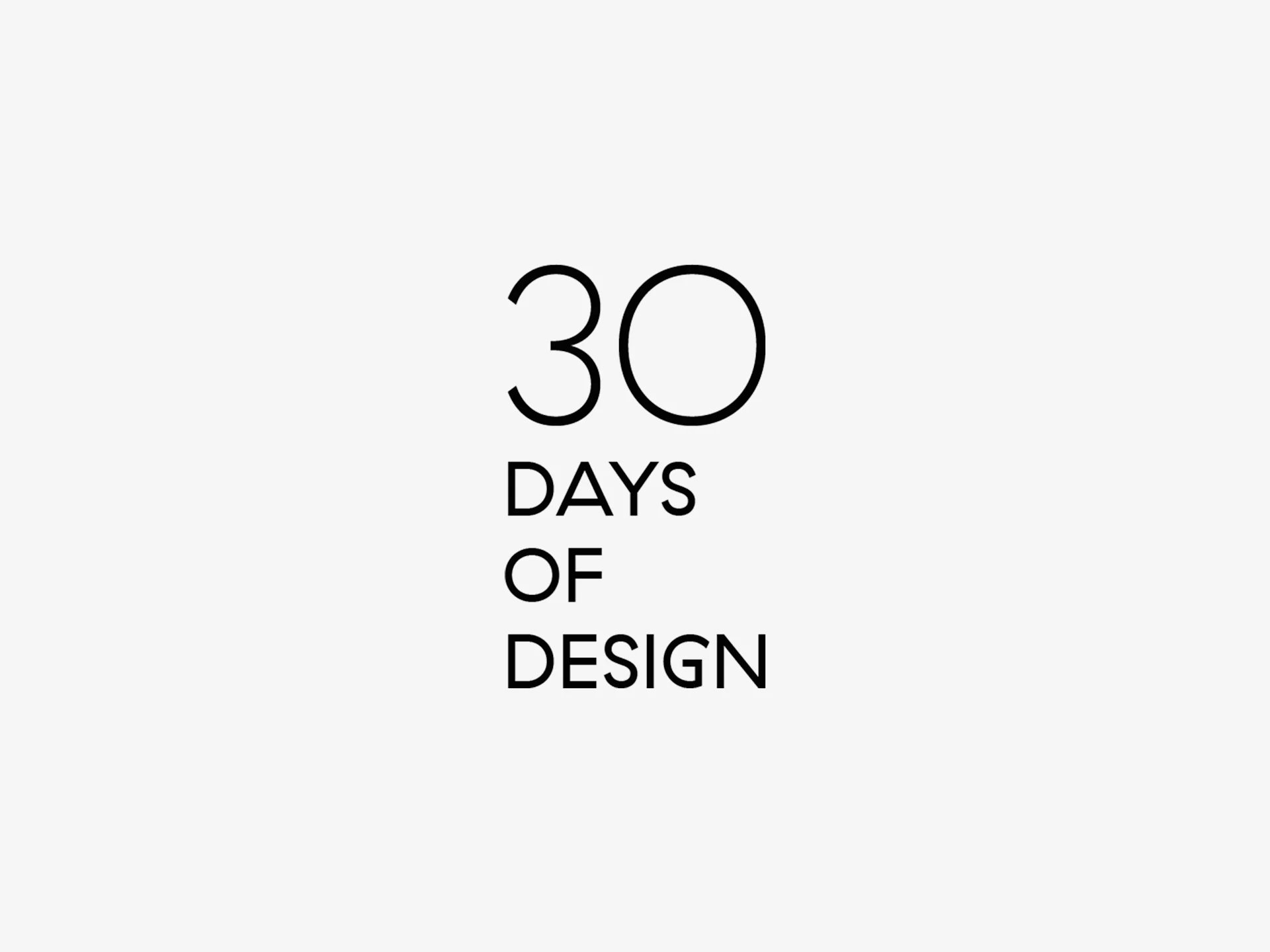 30 TAGE DESIGN
